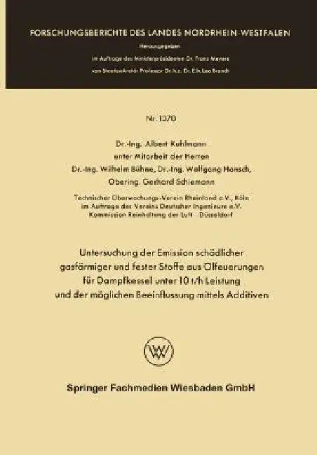Buy Untersuchung Der Emission Schädlicher Gasförmiger Und Fester Stoffe Aus Ölfeuerungen Für Dampfkessel (English, Albert Kuhlmann | Wilhelm Bühne | Wolfgang Hansch) — BookShops.in