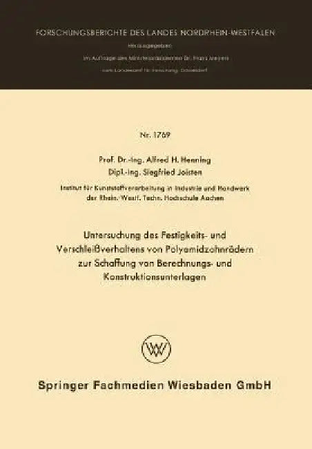 Buy Untersuchung Des Festigkeits- Und Verschleißverhaltens Von Polyamidzabnrädern Zur Schaffung Von Bere (English, Alfred Hermann Henning) — BookShops.in