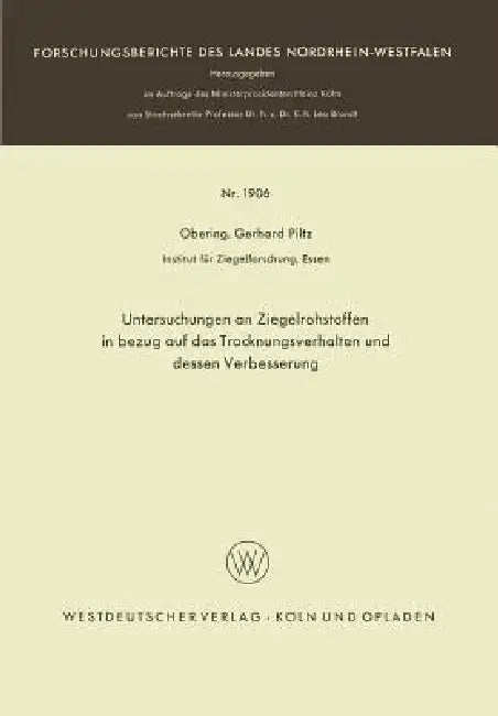 Buy Untersuchungen an Ziegelrohstoffen in Bezug Auf Das Trocknungsverhalten Und Dessen Verbesserung (English, Gerhard Piltz) — BookShops.in