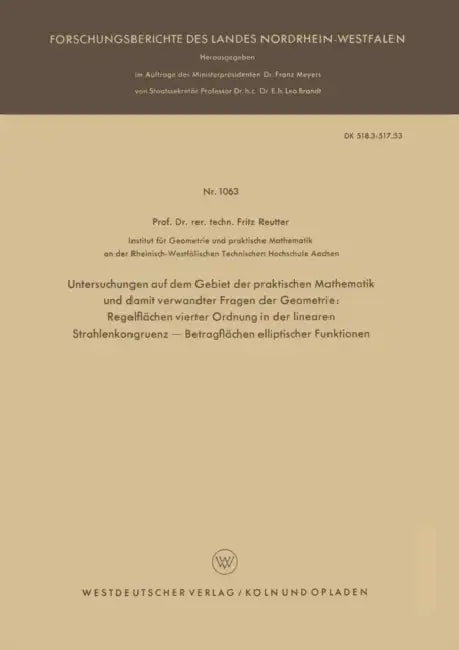 Untersuchungen Auf Dem Gebiet Der Praktischen Mathematik Und Damit Verwandter Fragen Der Geometrie (English, Fritz Reutter)