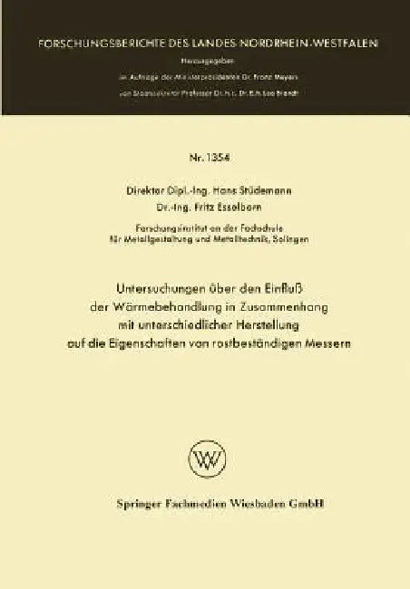 Untersuchungen Über Den Einfluß Der Wärmebehandlung in Zusammenhang Mit Unterschiedlicher Herstellun (English, Hans Stüdemann)
