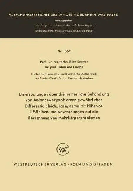 Untersuchungen Über Die Numerische Behandlung Von Anfangswertproblemen Gewöhnlicher Differentialglei (English, Fritz Reutter | Johannes Knapp)