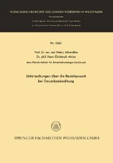Buy Untersuchungen Über Die Reaktionszeit Bei Dauerbeobachtung (English, Heinz Schmidtke | Hans Christoph Micko) — BookShops.in