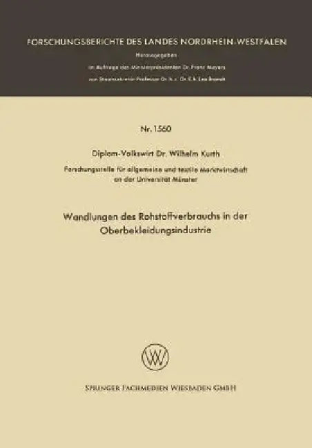 Buy Wandlungen Des Rohstoffverbrauchs in Der Oberbekleidungsindustrie (English, Wilhelm Kurth) — BookShops.in