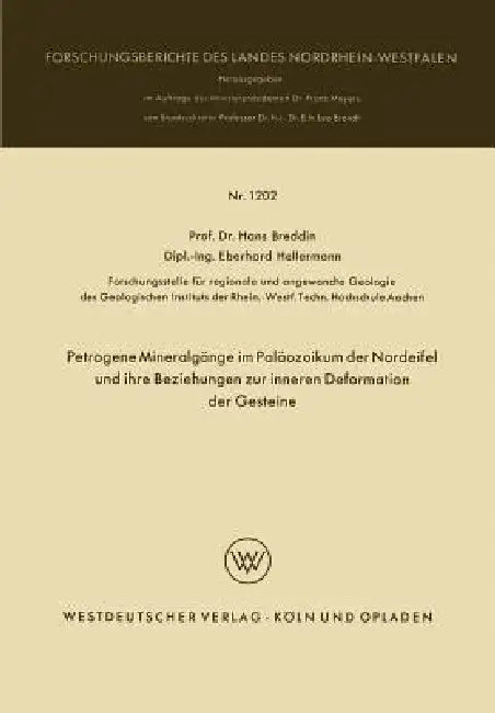 Buy Petrogene Mineralgänge Im Paläozoikum Der Nordeifel Und Ihre Beziehungen Zur Inneren Deformation Der (English, Hans Breddin) — BookShops.in