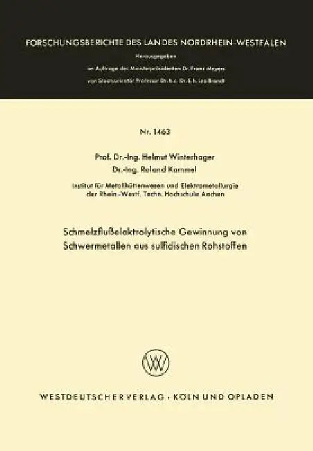 Buy Schmelzflußelektrolytische Gewinnung Von Schwermetallen Aus Sulfidischen Rohstoffen (English, Helmut Winterhager) — BookShops.in