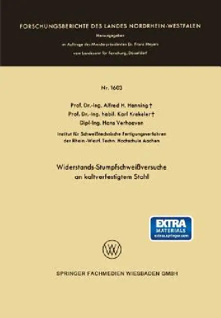 Buy Widerstands-Stumpfschweißversuche an Kaltverfestigtem Stahl (English, Alfred Hermann Henning) — BookShops.in