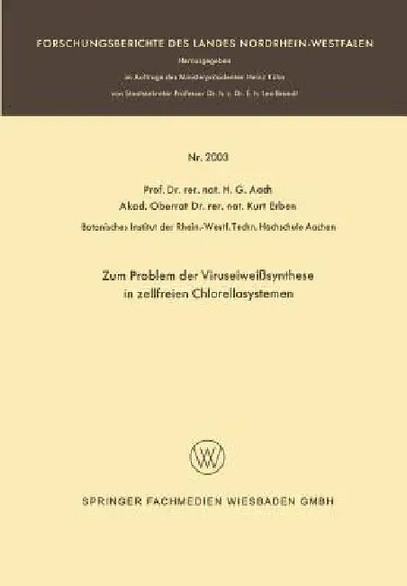 Buy Zum Problem Der Viruseiweißsynthese in Zellfreien Chlorellasystemen (English, Hans G. Aach) — BookShops.in