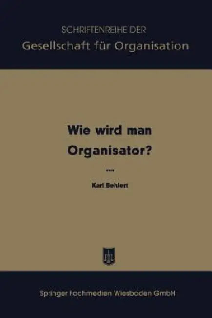 Buy Wie Wird Man Organisator? (English, Karl Behlert) — BookShops.in