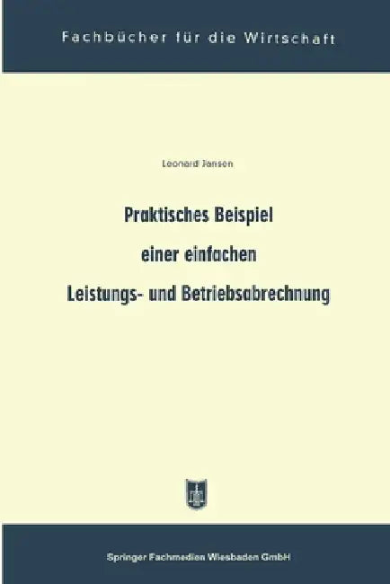 Buy Praktisches Beispiel einer einfachen Leistungs- und Betriebsabrechnung (English, Leonard Jansen) — BookShops.in