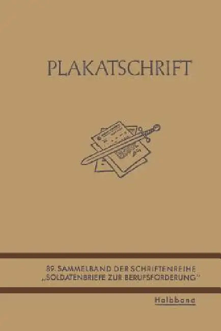 Buy Plakatschrift (English, Deutschland (Deutsches Reich) Wehrmacht) — BookShops.in