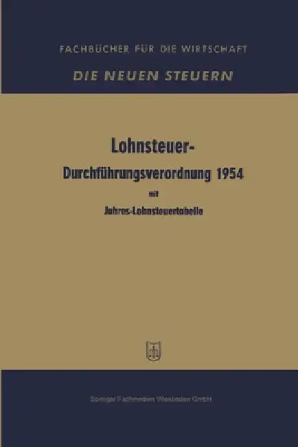 Buy Lohnsteuer-Durchführungsverordnung 1954 (English, Edith Josephy | F. Radth) — BookShops.in