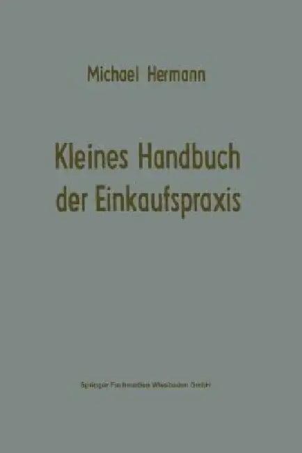 Buy Kleines Handbuch Der Einkaufspraxis (English, Michael Hermann) — BookShops.in
