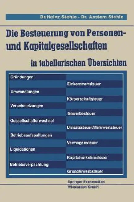 Buy Die Besteuerung Von Personen- Und Kapitalgesellschaften (English, Heinz Stehle | Anselm Stehle) — BookShops.in