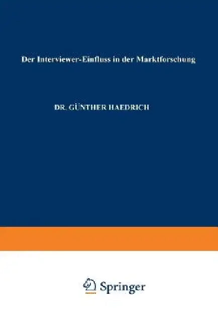 Buy Der Interviewer-Einfluß in Der Marktforschung (English, Günther Haedrich) — BookShops.in