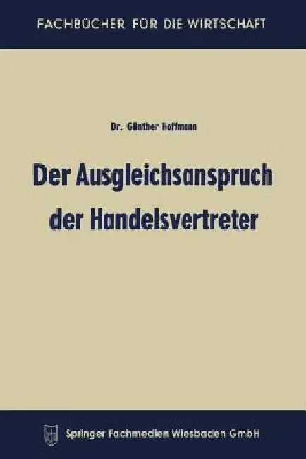 Der Ausgleichsanspruch Der Handelsvertreter (English, Günther Hoffmann)