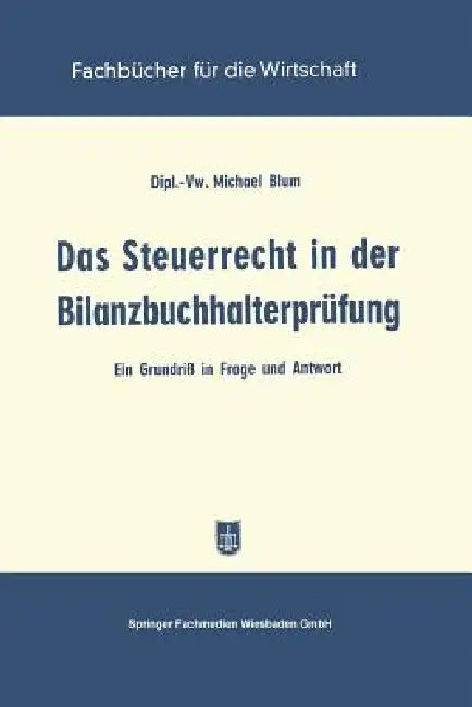 Das Steuerrecht in Der Bilanzbuchhalterprüfung (English, Michael Blum)