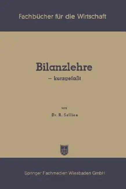 Buy Bilanzlehre -- Kurzgefaßt (English, Reinhold Sellien) — BookShops.in