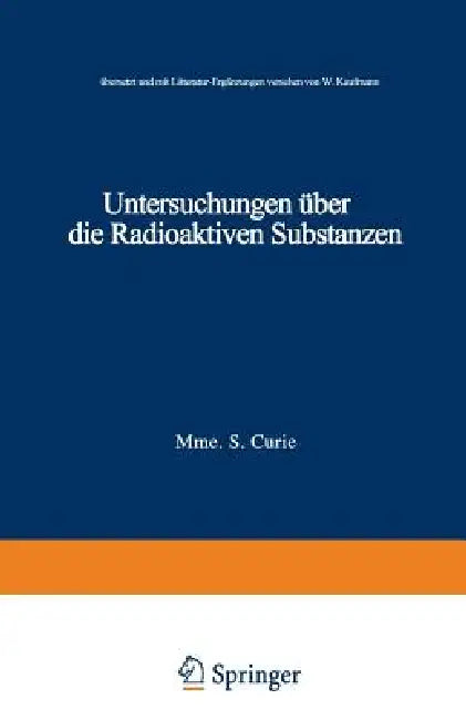 Buy Untersuchungen Über Die Radioaktiven Substanzen (English, Marie Curie) — BookShops.in