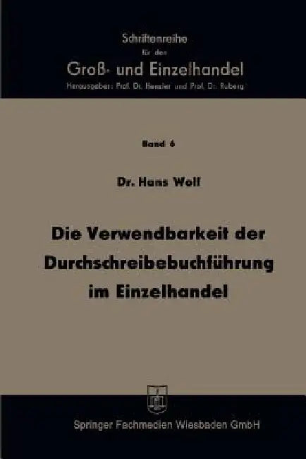 Buy Die Verwendbarkeit Der Durchschreibebuchführung Im Einzelhandel (English, Hans Wolf) — BookShops.in