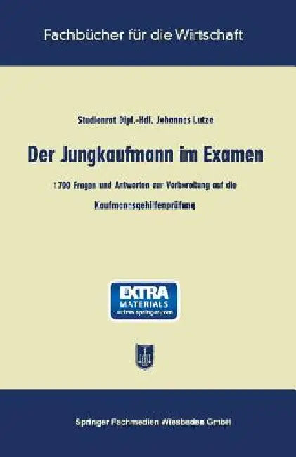 Der Jungkaufmann Im Examen (English, Johannes Lutze)