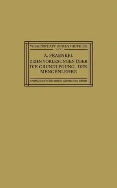 Buy Zehn Vorlesungen Über Die Grundlegung Der Mengenlehre (English, Adolf Fraenkel) — BookShops.in