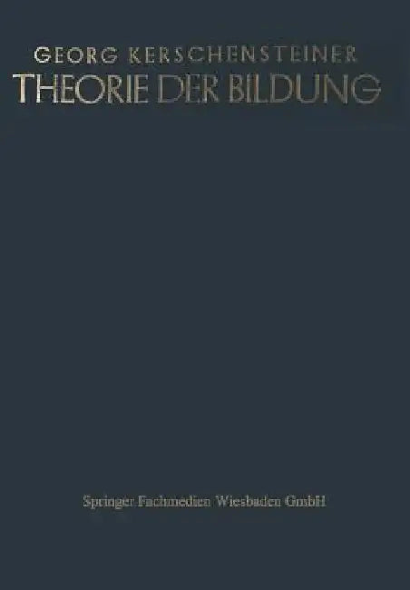 Buy Theorie Der Bildung (English, Georg Kerschensteiner) — BookShops.in