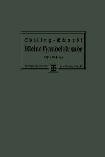 Kleine Handelskunde (English, Ph. Ebeling | Paul Eckardt)
