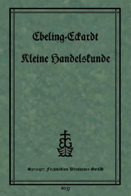 Buy Kleine Handelskunde (English, Ph. Ebeling | P. Eckardt) — BookShops.in