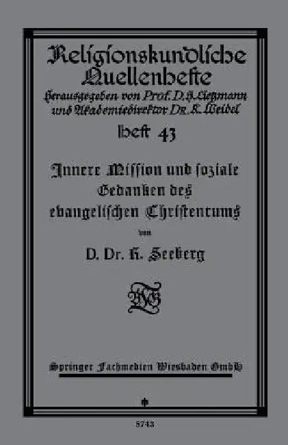 Buy Innere Mission Und Soziale Gedanken Des Evangelischen Christentums (English, D. Dr R. Seeberg) — BookShops.in