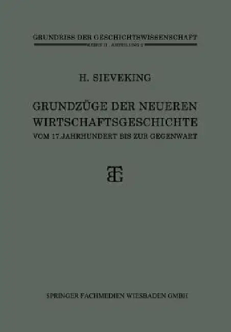 Buy Grundzüge Der Neueren Wirtschaftsgeschichte (English, Heinrich Sieveking) — BookShops.in