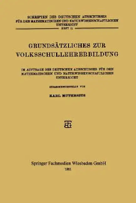 Buy Grundsätzliches Zur Volksschullehrerbildung (English, Karl Muthesius) — BookShops.in