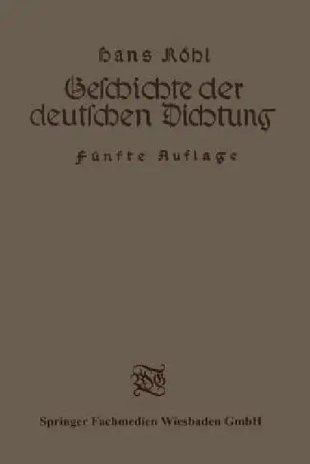 Geschichte Der Deutschen Dichtung (English, Hans Röhl)