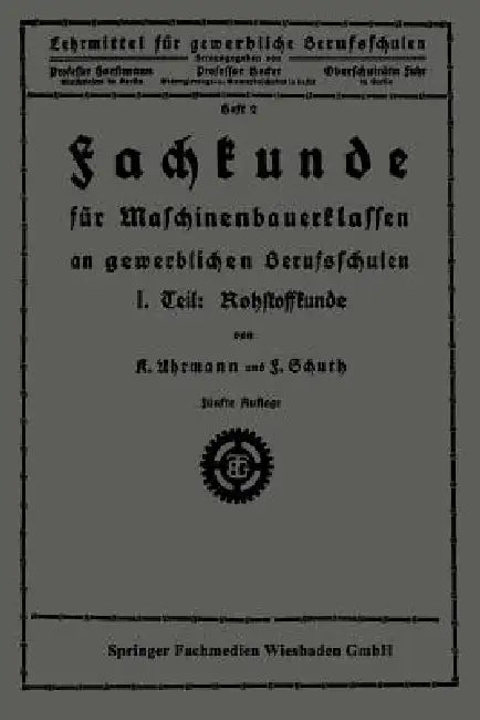Buy Fachkunde Für Maschinenbauerklassen an Gewerblichen Berufsschulen (English, K. Uhrmann | F. Schuth) — BookShops.in