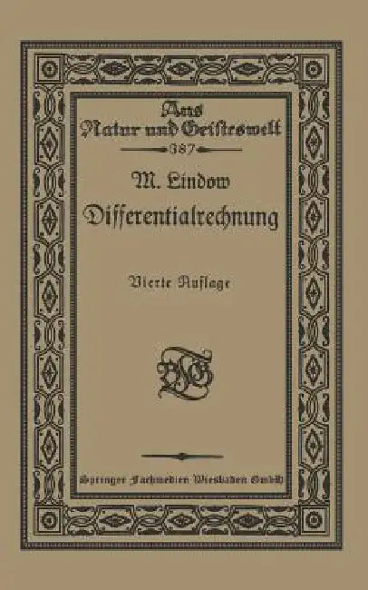 Buy Differentialrechnung Unter Berücksichtigung Der Praktischen Anwendung in Der Technik Mit Zahlreichen (English, Martin Lindow) — BookShops.in