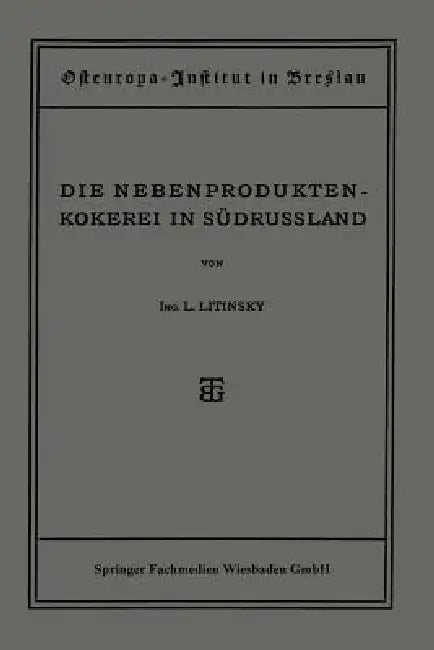 Buy Die Nebenproduktenkokerei in Südrussland (English, L. Litinsky) — BookShops.in