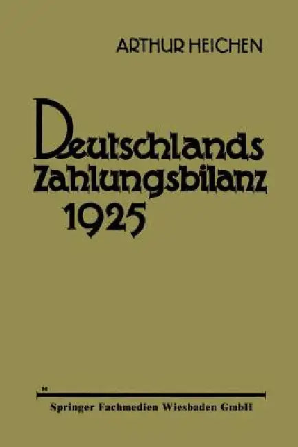 Buy Deutschlands Zahlungsbilanz 1925 (English, Arthur Heichen) — BookShops.in