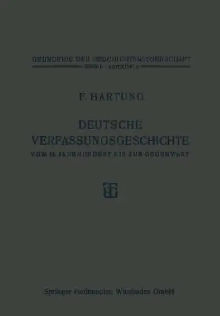 Buy Deutsche Verfassungsgeschichte Vom 15. Jahrhundert Bis Zur Gegenwart (English, Fritz Hartung) — BookShops.in