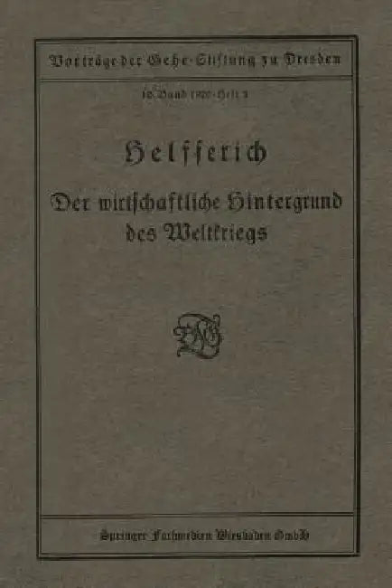 Buy Der Wirtschaftliche Hintergrund Des Weltkriegs (English, Helfferich) — BookShops.in