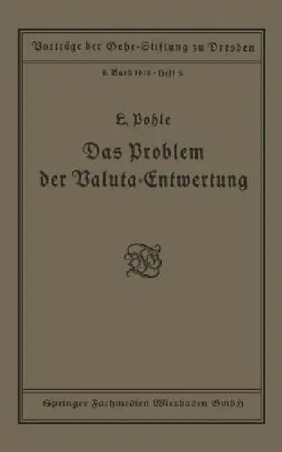 Buy Das Problem Der Valuta-Entwertung (English, Ludwig Pohle) — BookShops.in