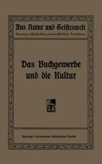Buy Das Buchgewerbe Und Die Kultur (English, R. Focke | H. Hermelink | R. Kautzsch) — BookShops.in