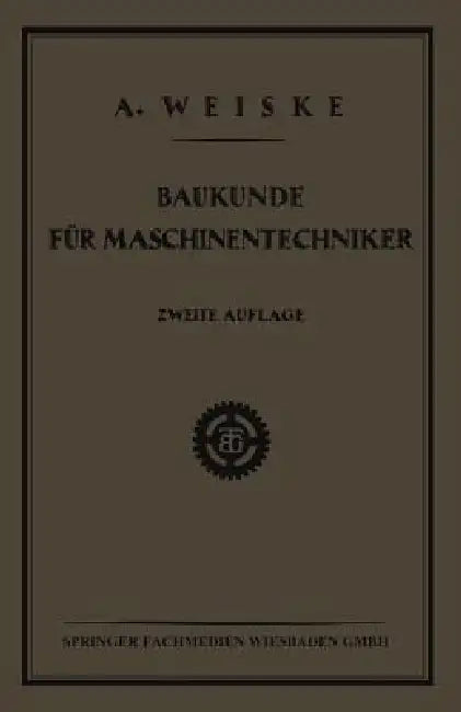 Buy Baukunde Für Maschinentechniker (English, Dipl Ing a. Weiske) — BookShops.in