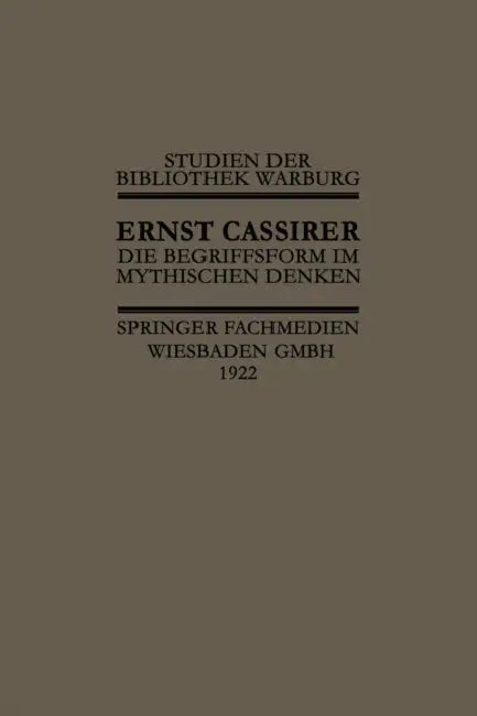 Buy Die Begriffsform Im Mythischen Denken (English, I. Cassirer) — BookShops.in