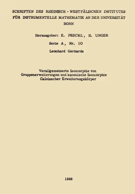 Buy Verallgemeinerte Isomorphie Von Gruppenerweiterungen Und Kanonische Isomorphie Galoisscher Erweiteru (English, Leonhard Gerhards) — BookShops.in