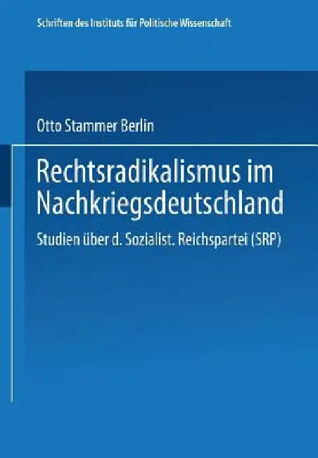 Buy Rechtsradikalismus Im Nachkriegsdeutschland (English, Otto Büsch | Peter Furth) — BookShops.in