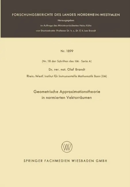 Buy Geometrische Approximationstheorie in Normierten Vektorräumen (English, Olaf Brandt) — BookShops.in
