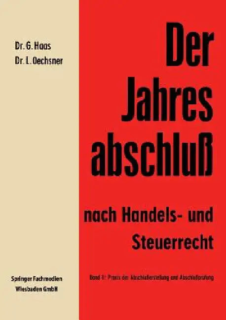 Buy Der Jahresabschluß Nach Handels- Und Steuerrecht (English, Gerhard Haas | Lothar Oechsner) — BookShops.in