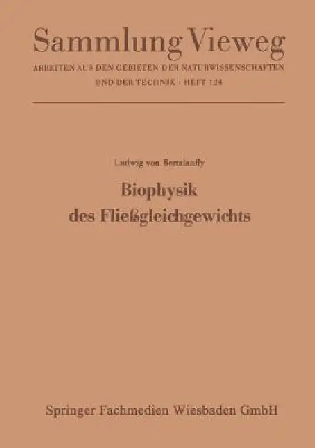 Buy Biophysik Des Fließgleichgewichts (English, Ludwig Bertalanffy) — BookShops.in