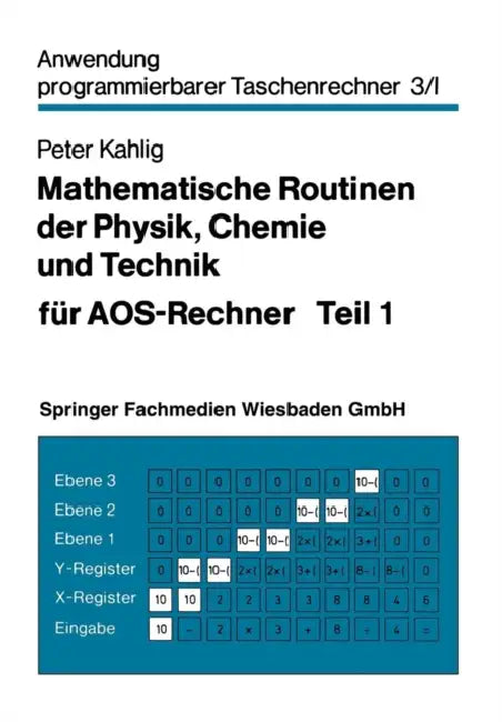 Buy Mathematische Routinen Der Physik, Chemie Und Technik Für Aos-Rechner (English, Peter Kahlig) — BookShops.in