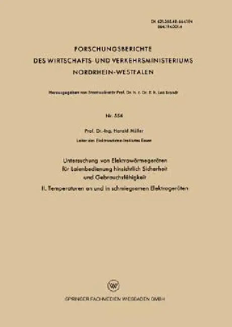 Untersuchung Von Elektrowärmegeräten Für Laienbedienung Hinsichtlich Sicherheit Und Gebrauchsfähigke (English, Harald Müller)